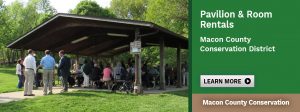 Pavilion & Room Rentals at Macon County Conservation District